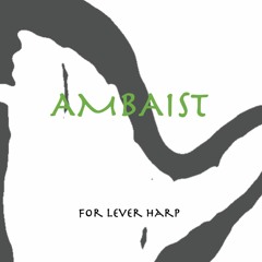"Ambaist" for Lever Harp