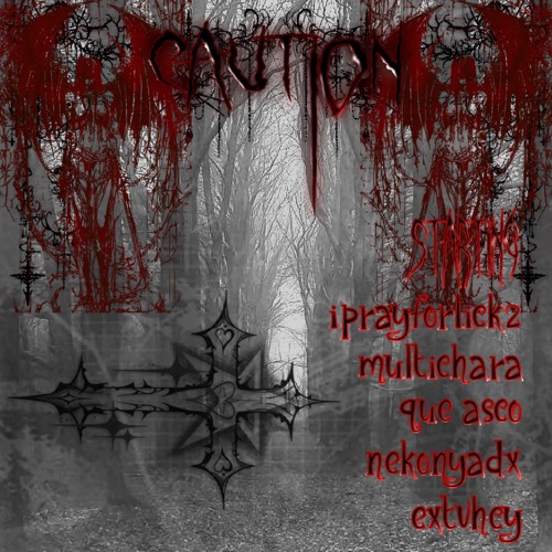 CAUTION Ft. Multichara x NekoNyaDX x Extvhcy x Que Asco (prod. iprayforlickz) IPRAYFORLICKZMIXXXX