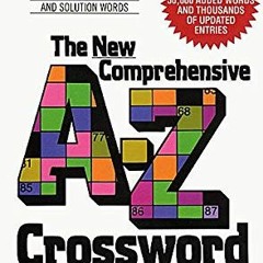 [READ] EPUB 📗 New Comprehensive A-Z Crossword Dictionary by  Edy G Schaffer [KINDLE