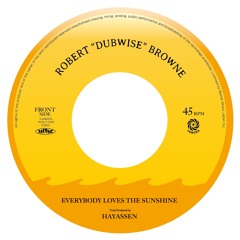 Robert "Dubwise" Browne - Everybody Loves The Sunshine