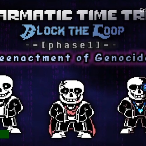 Karmatic Time Trio_ Block The Loop [Phase 1] - Reenactment of Genocide.mp3