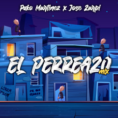 EL PERREAZO (Jose Zarpi & Pako Martinez Mix)