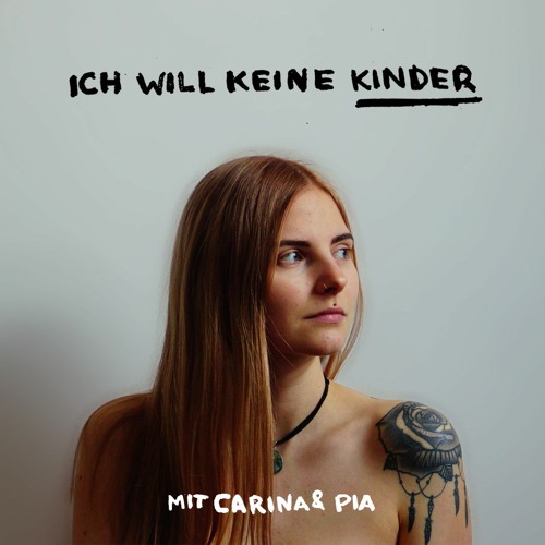 Stream episode Wir wollen keine Kinder - mit Carina & Pia by Leben Lieben &  Liebe Leben podcast | Listen online for free on SoundCloud