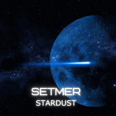 Setmer - Stardust