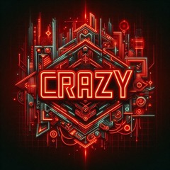 CRAZY (FREE DL)