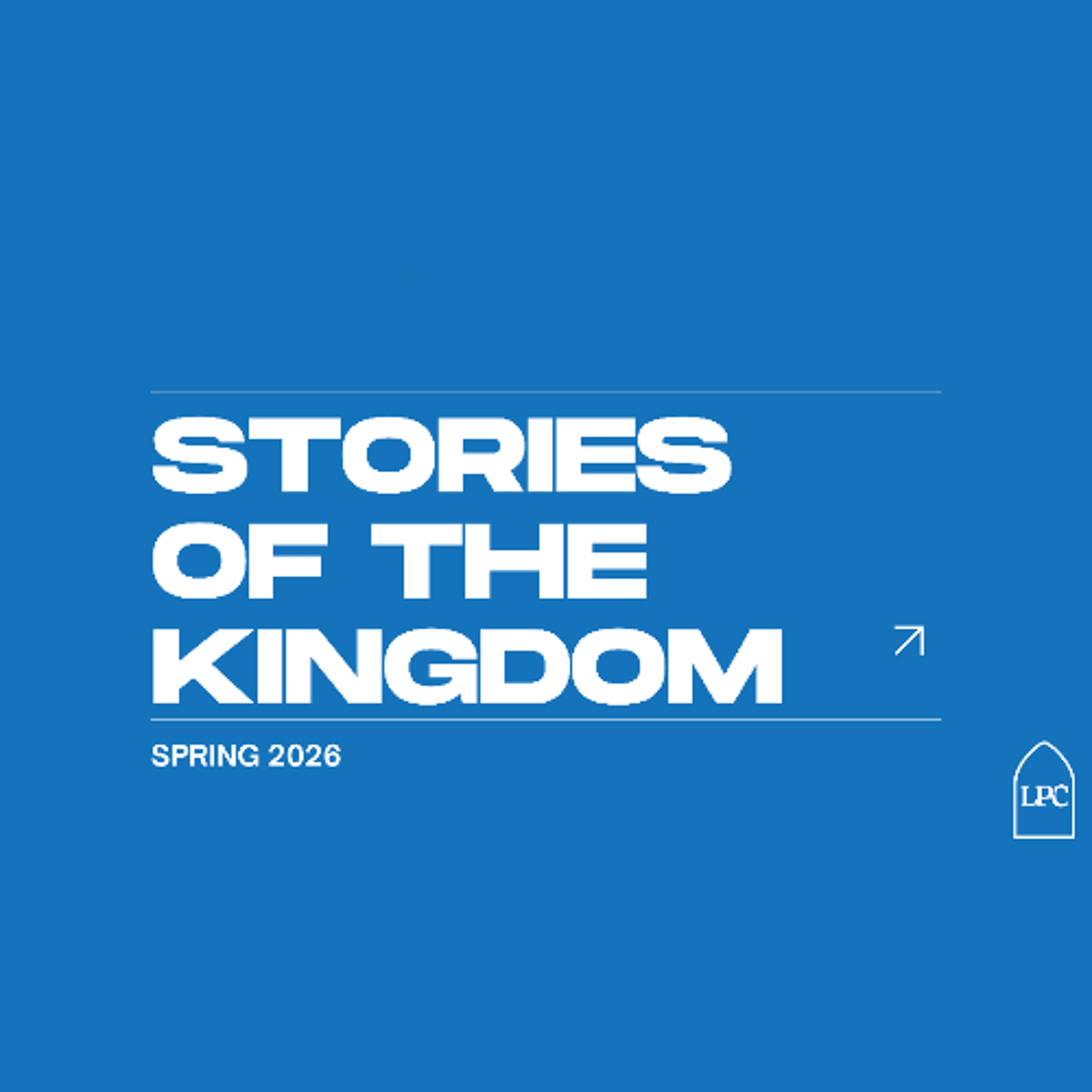Stories of the Kingdom - The Rich Man and Lazarus: The Reality of Eternal Choices | Luke 16:19-31 | Will Perry | 8.3.26