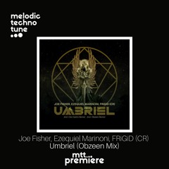 mtt PREMIERE : Joe Fisher, Ezequiel Marinoni, FRiGiD (CR) - Umbriel (Obzeen Remix) | Apzis Music |