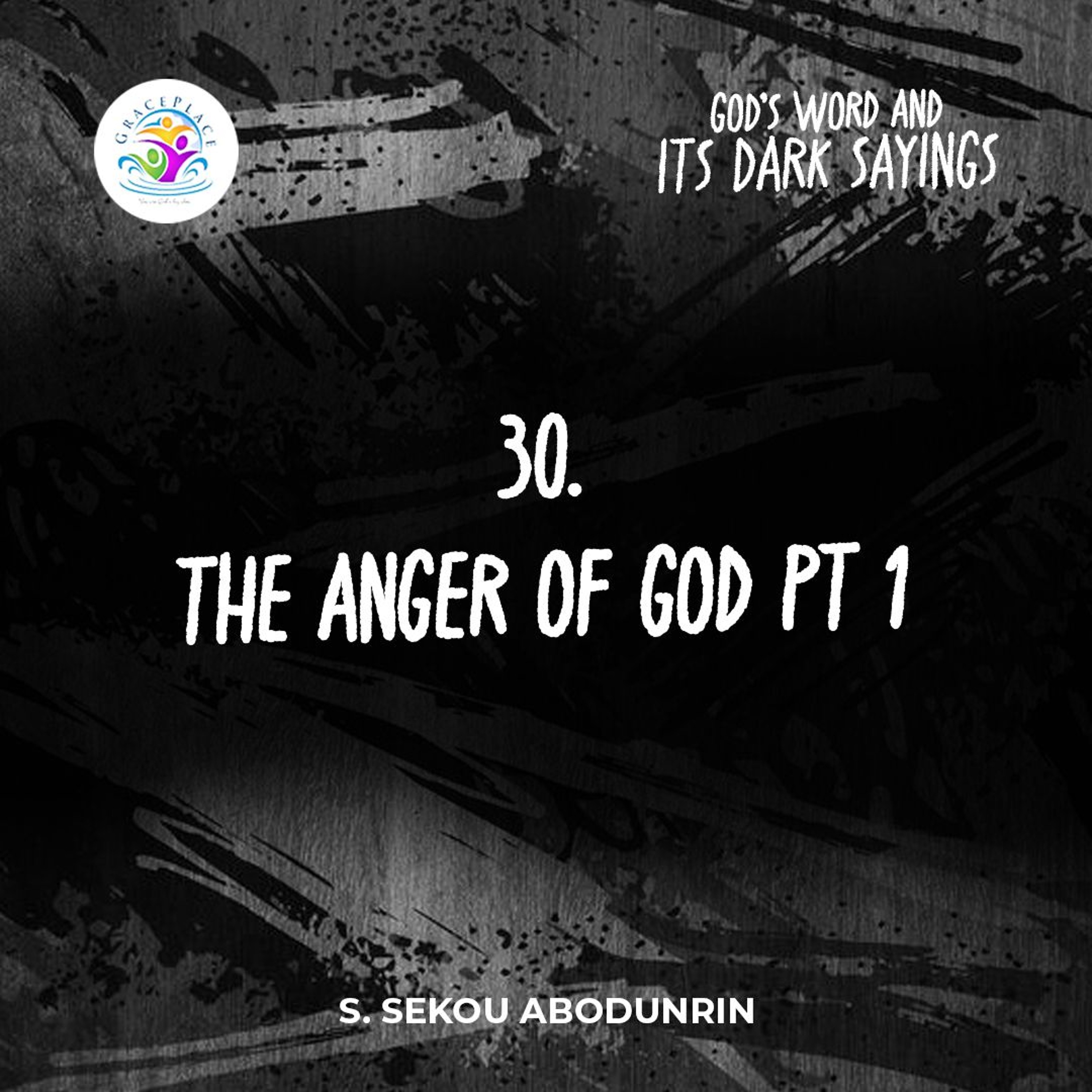 The Anger Of God Pt 1 (SA240912) episode artwork