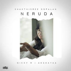 Shakthisree Gopalan - Neruda, Cover