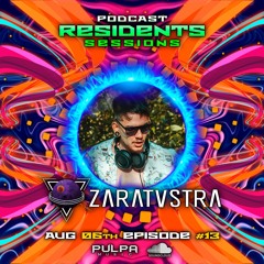 Residents Sessions #13 | ZARATUSTRA Mix