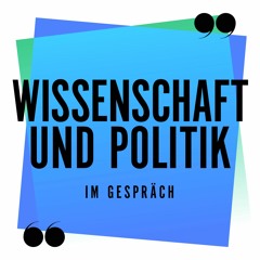 WuPiG #1: Kann Demokratie Nachhaltigkeit? Mit Doris Fuchs und Andreas Jung