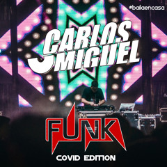 Dj Carlos Miguel - Funk 2020 Covid Edition