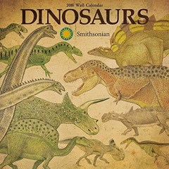 [Free] EPUB 📫 Smithsonian Dinosaurs 2018 Wall Calendar by  Aquarius [EPUB KINDLE PDF