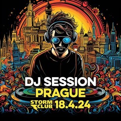 Live @ DJ Session Prague, Storm Club 18.04.2024