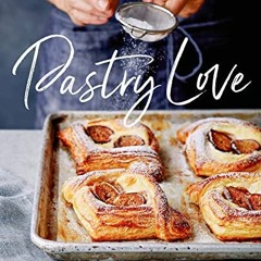 Read EBOOK 💚 Pastry Love: A Baker's Journal of Favorite Recipes by  Joanne Chang KIN
