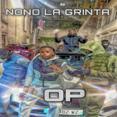 Nono La Grinta - OP