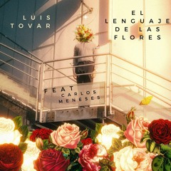 Luis El Pana Tovar - El Lenguaje De Las Flores