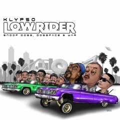 Klypso, Snoop Dogg, War - Low Rider (No Lighter) (feat. Doggface)