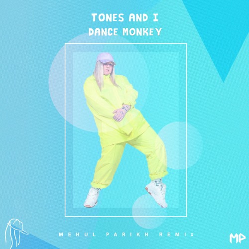 Tones And I Dance Monkey Remix Spinnin Records
