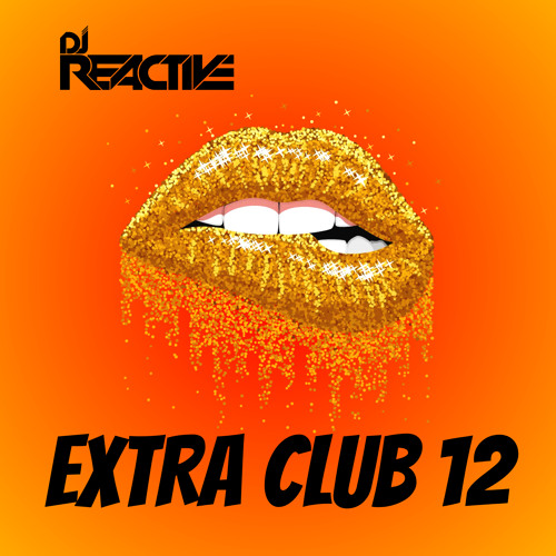 Extra Club 12 (Mixed by Dj Reactive)