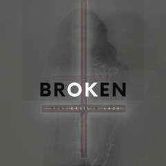 //•BROKEN•\\ FEAT. DEVIL.IN.LACE (Prod.52blu)