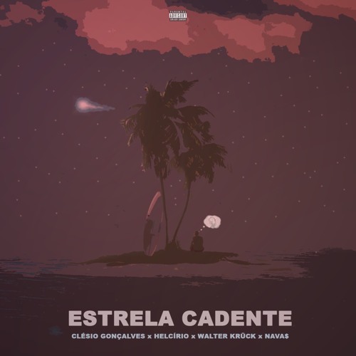 Estrela Cadente -(feat: Helcirio, Walter Kruck, Navas)