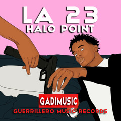 LA 23 (HALO POINT EL NASI) GadiMusicpr