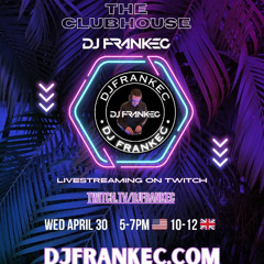 The Club-House by DJ FrankEC on Phatsoundz Radio (4-30-25)