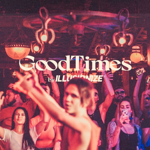 GoodTimes 2019 by Illusionize