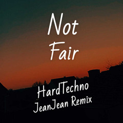 Lilly Allen Not Fair HardTechno [JeanJean remix] [FREE DL]