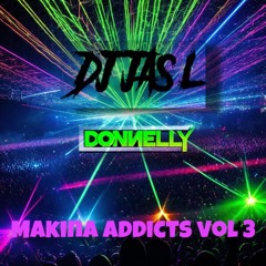 DJ Jas L & Donnelly (makina Addicts Vol 3) Customs mix