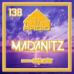 SubTerraneo Radio Ep.138:Madanitz