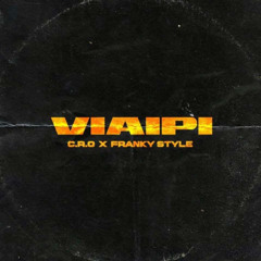 VIAIPI - C.R.O ft. Franky Style