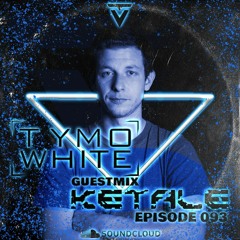 Victims Of Trance 093 @ Tymo White & Ketale Guest Mix
