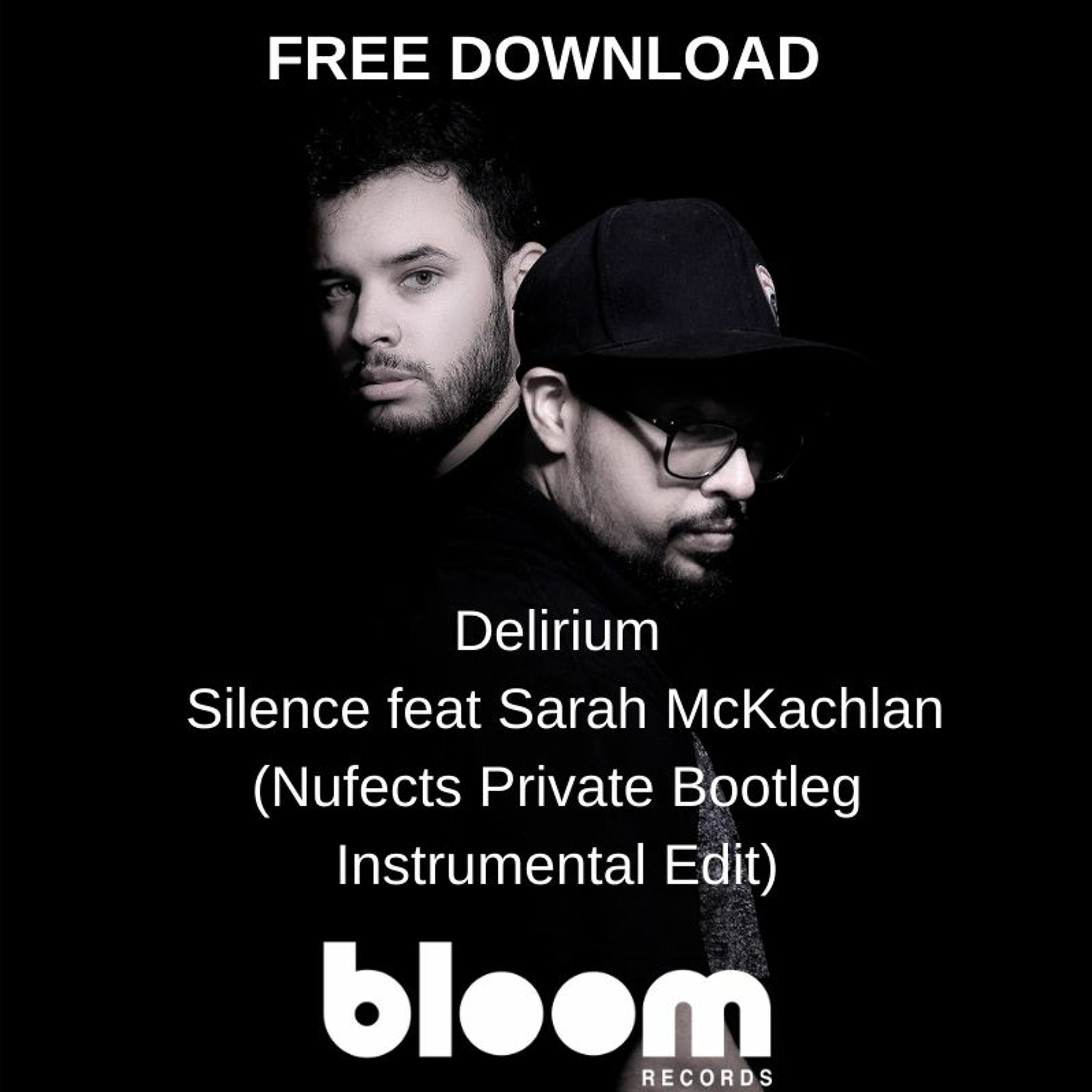FREE DOWNLOAD: Delirium - Silence feat Sarah McKachlan (Nufects Private Bootleg Instrumental Edit) episode artwork