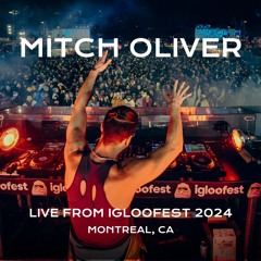 Mitch Oliver @ Igloofest February 10th 2024