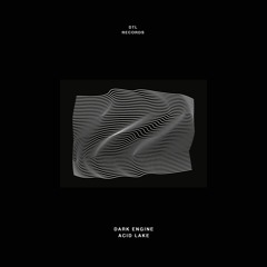Acid Lake - Original Mix { DTL Records }