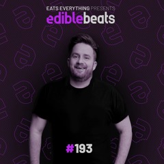 Edible Beats #193 EI8HT Special live from Edible Studios