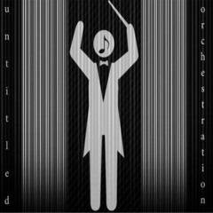 UNTITLED ORCHESTRATION [ FULL CONCERT & TEMPO ]