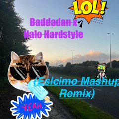 Baddadan Bounce x Halo Hardstyle (Eslcimo Mashup Remix)