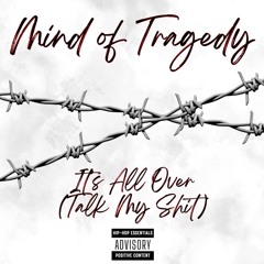 Its Over (Talk My Shit)