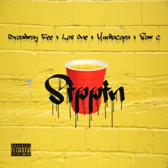 Sippin' (feat. Broadway Gee,MurdaCopa,Saw C)