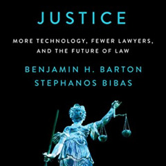 Access EBOOK 📦 Rebooting Justice: More Technology, Fewer Lawyers, and the Future of