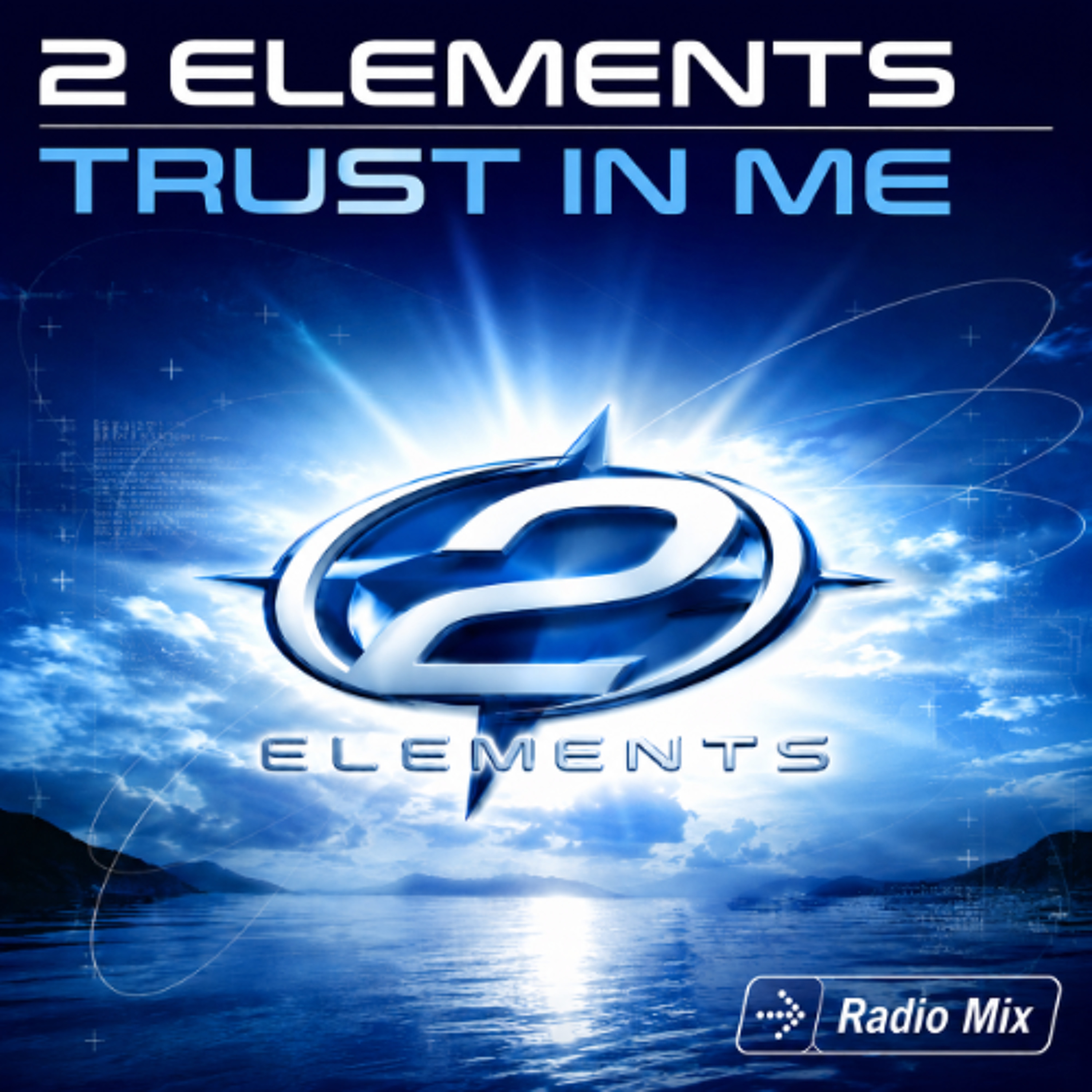 2 Elements - Trust In Me (Radio Mix) episode artwork