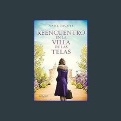 [READ] 🌟 Reencuentro en la villa de las telas (La villa de las telas 6) (Spanish Edition) Read Boo