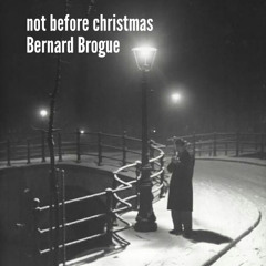 Not before  Christmas