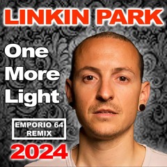 Linkin Park - One More Light (Emporio 64 Remix)