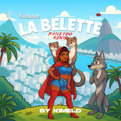 La Belette (Kimeld's Baile funk remix)
