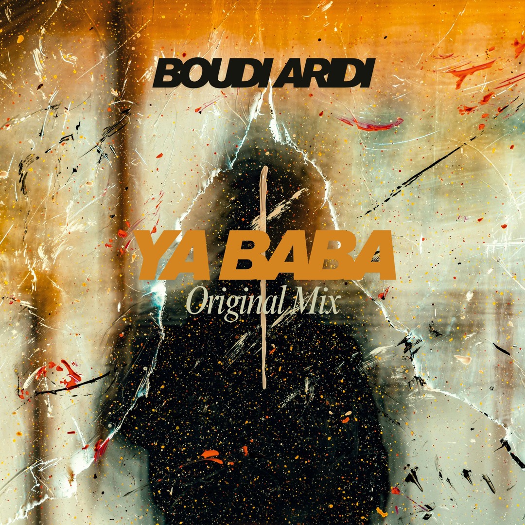 Stream BOUDI ARIDI - Ya Baba (Radio Edit) by DJ Boudi Aridi | Listen ...