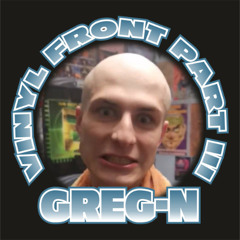 Greg N - Vinyl Front Part III - 21.06.2025